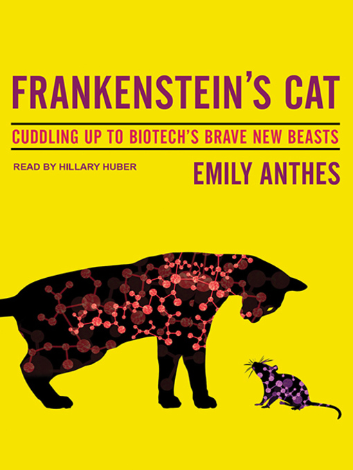 Title details for Frankenstein's Cat by Emily Anthes - Available